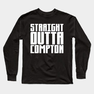 Straight Outta Compton Long Sleeve T-Shirt